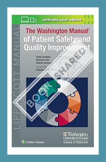 (Ebook Download) Washington Manual of Patient Safety and Quality Improvement (Lippincott Manual Seri