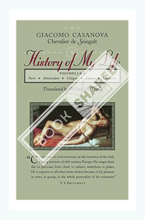 (PDF) Free History of My Life, Vols. 5 & 6 by Giacomo Chevalier de Seingalt Chevalier Casanova