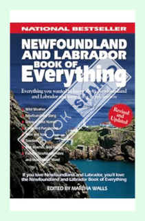 (DOWNLOAD) (Ebook) Newfoundland and Labrador Book of Everything: Everything You Wanted to Know About