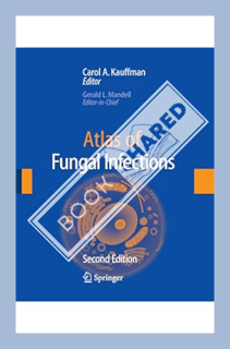 (PDF Download) Atlas of Fungal Infection by Gerald L. Mandell