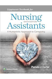 (PDF Download) Lippincott Textbook for Nursing Assistants by Pamela J Carter RN BSN MEd CNOR