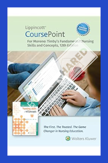 (FREE (PDF) Lippincott CoursePoint Enhanced for Timby's Fundamental Nursing Skills and Concepts by L