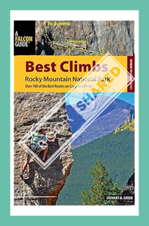 (PDF Download) Best Climbs Rocky Mountain National Park: Over 100 Of The Best Routes On Crags And Pe