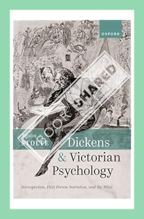 (PDF) FREE Dickens and Victorian Psychology: Introspection, First-Person Narration, and the Mind by