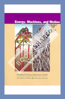 (PDF FREE) Energy, Machines, and Motion: Student Guide and Source Book (Science and Technology Conce