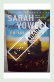(DOWNLOAD) (PDF) Unfamiliar Fishes by Sarah Vowell