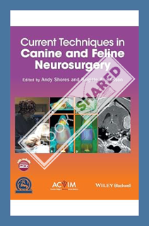 (Free PDF) Current Techniques in Canine and Feline Neurosurgery by Andy Shores