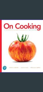 (DOWNLOAD PDF)$$ ⚡ On Cooking: A Textbook of Culinary Fundamentals (6th Edition), Without Acces