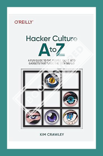 (Free Pdf) Hacker Culture A to Z by Kim Crawley