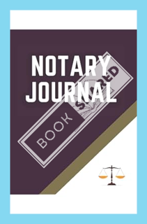 (PDF) (Ebook) Notary Journal: A Notary Services Receipt Book and Notary Public Record Book (120 Page