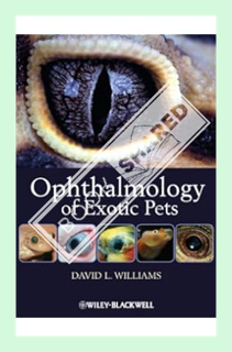 (PDF Free) Ophthalmology of Exotic Pets by David L. Williams