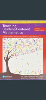 [Read Pdf] 🌟 Teaching Student-Centered Mathematics: Developmentally Appropriate Instruction for