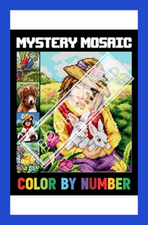 (Download) (Ebook) Mystery Mosaics Color by Number: Large Print Mystery Mosaic Color by Number Color