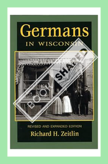 (Download (PDF) Germans in Wisconsin (Ethnic Series) by Richard H. Zeitlin