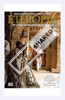 (PDF) Download) Ethiopia: The Living Churches of an Ancient Kingdom by Mary Anne Fitzgerald