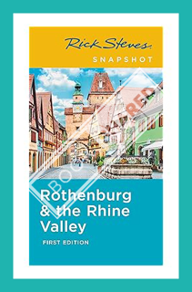 (PDF Download) Rick Steves Snapshot Rothenburg & the Rhine by Rick Steves