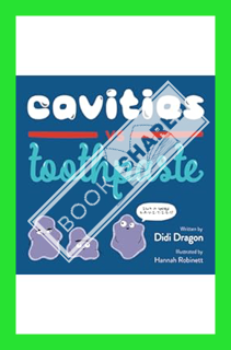 (DOWNLOAD (EBOOK) Cavities vs. Toothpaste: A Silly Hygiene Book about Brushing Teeth! (Hilarious Hyg