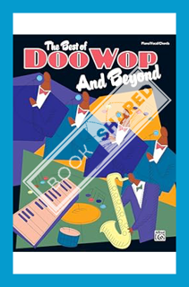 (FREE (PDF) The Best of Doo Wop and Beyond: Piano/Vocal/Chords by Alfred Music