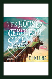 (PDF Free) The House in the Cerulean Sea by TJ Klune