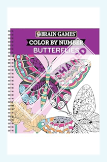 (PDF DOWNLOAD) Brain Games - Color by Number: Butterflies by New Seasons