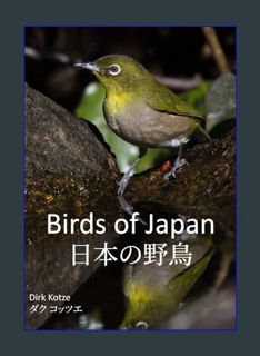 GET [PDF Birds of Japan 日本の野鳥 (Birds of the World)     Paperback – January 15, 2024