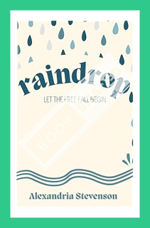(PDF Download) Raindrop by Alexandria Stevenson
