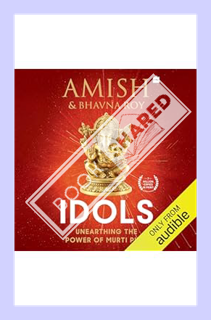 (DOWNLOAD) (Ebook) Idols: Unearthing the Power of Murti Puja by Amish Tripathi