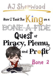 [Book Prime] Read Online How I Took the King on a Bone-a-Fide Quest