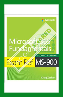 (Pdf Ebook) Exam Ref MS-900 Microsoft 365 Fundamentals by Craig Zacker