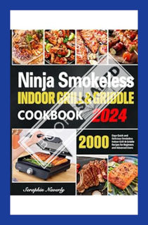 (Ebook Free) Ninja Smokeless Indoor Grill & Griddle Cookbook: 2000 Days of Smoke-Free, Fast & Tasty