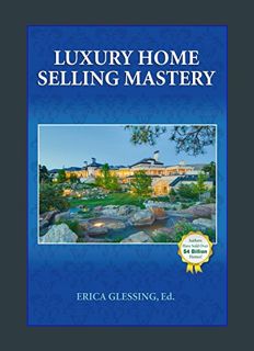 Download Online Luxury Home Selling Mastery (Home Selling and Home Buying Success Stories)     Kind