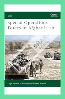 (PDF Ebook) Special Operations Forces in Afghanistan (Elite) by Leigh Neville