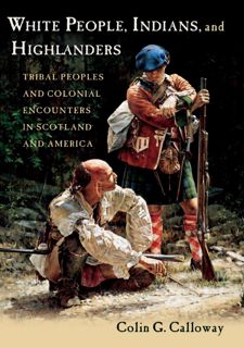 READ B.O.O.K White People, Indians, and Highlanders: Tribal People and Colonial Encounters in