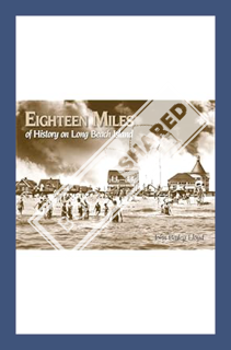 (Free PDF) Eighteen Miles of History on Long Beach Island by John Bailey Lloyd