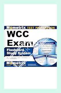 (DOWNLOAD (EBOOK) WCC Exam Flashcard Study System: WCC Test Practice Questions & Review for the Woun