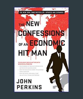 READ [E-book] The New Confessions of an Economic Hit Man     Paperback – February 9, 2016