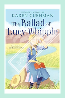 (DOWNLOAD) (PDF) The Ballad of Lucy Whipple by Karen Cushman