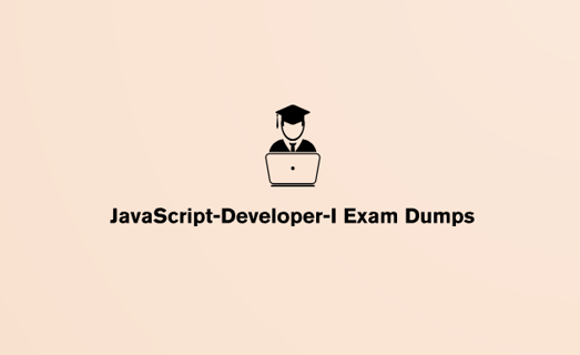 JavaScript Developer Exam Dumps (Complete): 100%Success Guaranteed