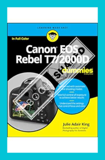 (EBOOK) (PDF) Canon EOS Rebel T7/2000D For Dummies by Julie Adair King