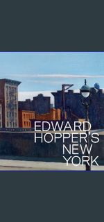 [EBOOK] 📖 Edward Hopper's New York     Hardcover – November 22, 2022 [EBOOK]