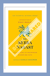 Download (EBOOK) The Kebra Nagast: The Lost Bible of Rastafarian Wisdom and Faith (The Essential Wis