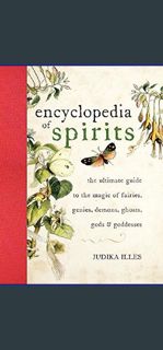 (DOWNLOAD PDF)$$ 📖 Encyclopedia of Spirits: The Ultimate Guide to the Magic of Saints, Angels,