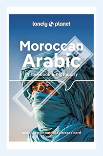 (Ebook Download) Lonely Planet Moroccan Arabic Phrasebook & Dictionary 5 by Bichr Andjar