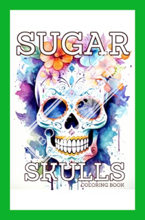 (PDF Free) Sugar Skulls Coloring Book: Black Background Coloring Pages, Day of the Dead Holiday Cele