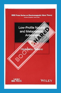 (DOWNLOAD) (Ebook) Low-profile Natural and Metamaterial Antennas: Analysis Methods and Applications