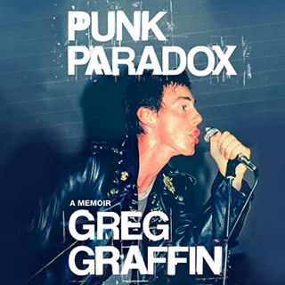 VIEW [EPUB KINDLE PDF EBOOK] Punk Paradox: A Memoir by  Greg Graffin,Sean Patrick Hopkins,Greg Graff