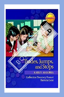 (PDF) FREE Trades, Jumps, and Stops: Early Algebra (Contexts for Learning Mathematics, Grades K-3: I