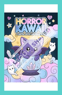 (PDF Download) Horror Kawaii: A Pastel Goth Coloring Book: Cute & Creepy Gothic Chibi Coloring Pages