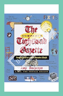 (PDF) FREE The Complete Tightwad Gazette: Promoting Thrift as a Viable Alternative Lifestyle by Amy