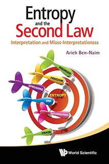 [View] [EBOOK EPUB KINDLE PDF] Entropy And The Second Law: Interpretation And Misss-Interpretationss